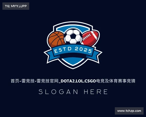 APP下载首页–雷竞技-雷竞技官网_DOTA2,LOL,CSGO电竞及体育赛事竞猜